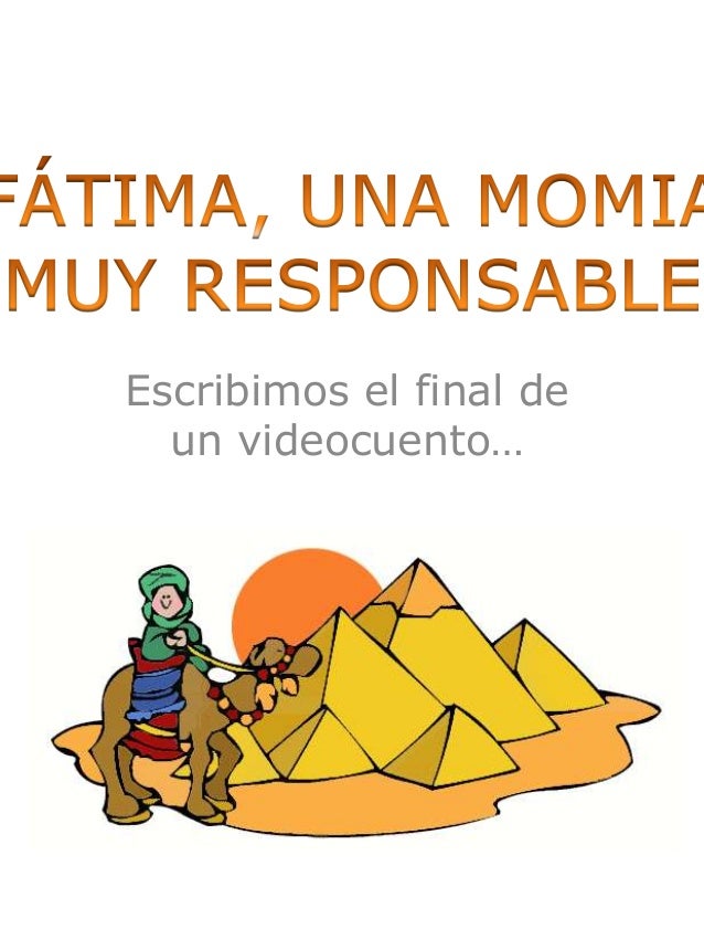 fatima una momia muy responsable